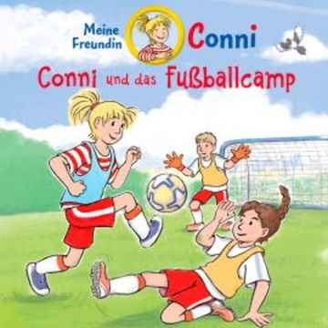Conni und das Fußballcamp audiobook, Julia Boehme