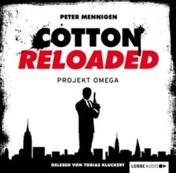 Projekt Omega (Cotton Reloaded 10) audiobook, Peter Mennigen