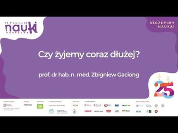 Czy żyjemy coraz dłużej? / prof. dr hab. n. med. Zbigniew Gaciong audiobook, Wszechnica FWW