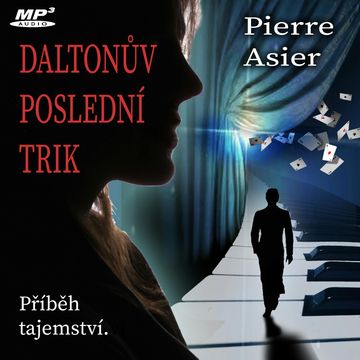 Daltonův poslední trik audiobook, Pierre Asier