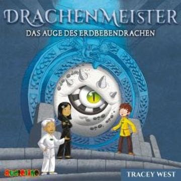 Das Auge des Erdbebendrachen - Drachenmeister, Folge 13 (Ungekürzt) audiobook, Tracey West