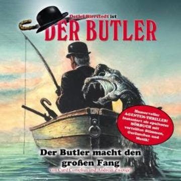 Der Butler, Der Butler macht den großen Fang audiobook, Andreas Zwengel, Curd Cornelius