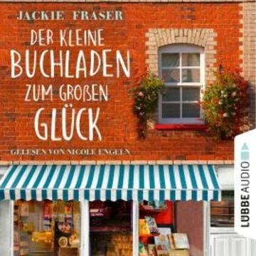Der kleine Buchladen zum großen Glück (Ungekürzt) audiobook, Jackie Fraser