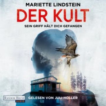 Der Kult - Sein Griff hält dich gefangen audiobook, Mariette Lindstein