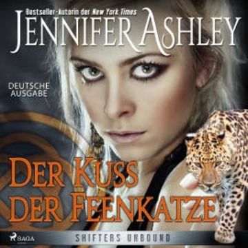 Der Kuss der Feenkatze - Shifters Unbound 3 audiobook, Jennifer Ashley