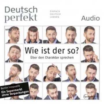 Deutsch lernen Audio - Wie ist der so? Über den Charakter sprechen audiobook, Spotlight Verlag