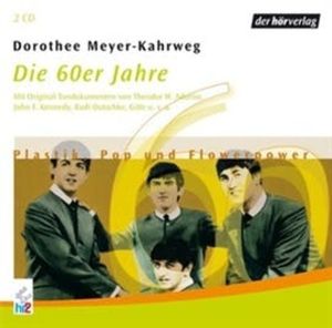 Die 60er Jahre, Dorothee Meyer-Kahrweg
