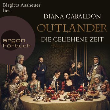 Die geliehene Zeit (Outlander 2) audiobook, Diana Gabaldon