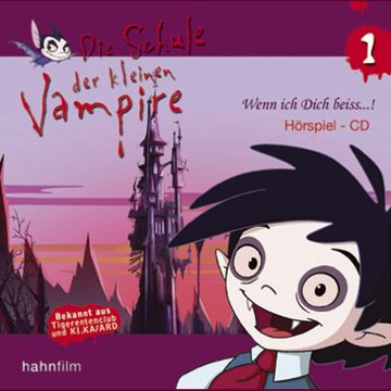 Die Schule der kleinen Vampire 01: Wenn ich dich beiss...! audiobook, Diverse