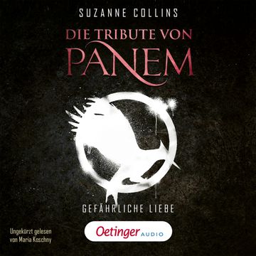 Die Tribute von Panem. Gefährliche Liebe audiobook, Suzanne Collins
