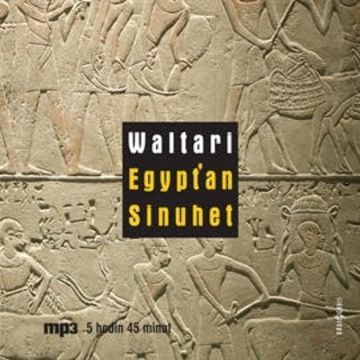 Egypťan Sinuhet audiobook, Mika Waltari