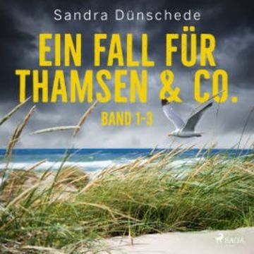 Ein Fall für Thamsen & Co. - Band 1-3 audiobook, Sandra Dünschede