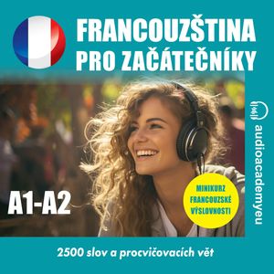 Francouzština pro začátečníky A1 – A2, Audioacademyeu