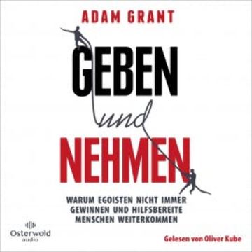Geben und Nehmen audiobook, Adam Grant