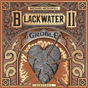 Groble. Saga Blackwater. Tom 2, Michael McDowell