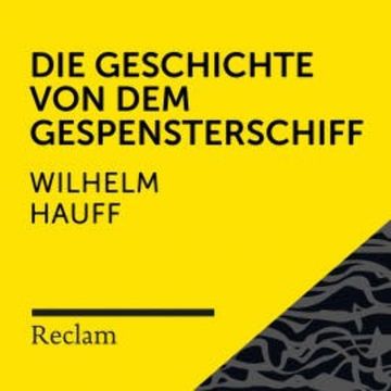 Hauff: Die Geschichte von dem Gespensterschiff audiobook, Wilhelm Hauff