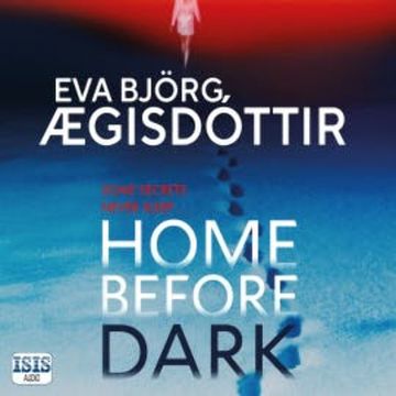 Home Before Dark audiobook, Eva Björg Aegisdottir