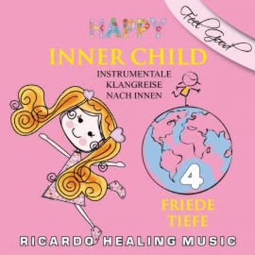 Inner Child - Instrumentale Klangreise nach Innen, Vol. 4 audiobook, N.N.