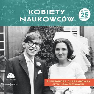 Kobiety naukowców, Aleksandra Glapa-Nowak