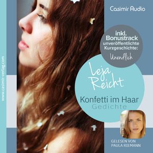 Konfetti im Haar, Leja Reicht