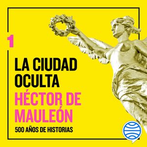 La ciudad oculta. Volumen 1, Héctor de Mauleon