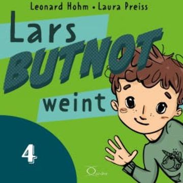Lars BUTNOT weint audiobook, Leonard Hohm