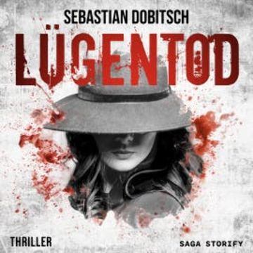 Lügentod audiobook, Sebastian Dobitsch
