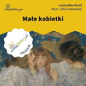 Małe kobietki, Louisa May Alcott
