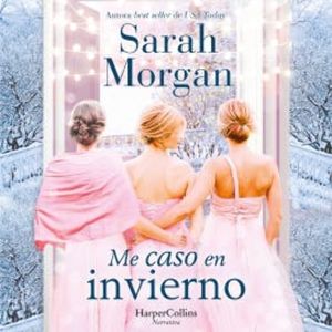 Me caso en invierno, Sarah Morgan