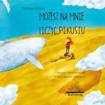 Możesz na mnie liczyć, Pikusiu audiobook, Neringa Vaitkutė