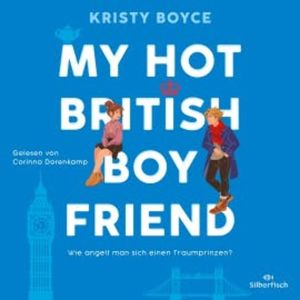 My Hot British Boyfriend, Kristy Boyce