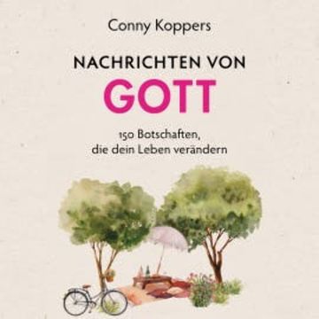 Nachrichten von Gott audiobook, Conny Koppers
