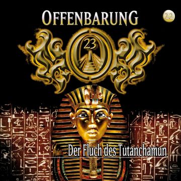 Der Fluch des Tutanchamun (Offenbarung 23 Folge 22) audiobook, Jan Gaspard