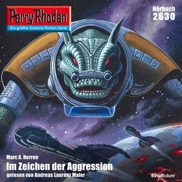 Perry Rhodan 2630: Im Zeichen der Aggression audiobook, Marc A. Herren
