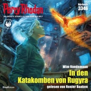 Perry Rhodan 3346: In den Katakomben von Rugyra, Wim Vandemaan
