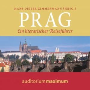Prag (Ungekürzt), Hans Dieter Zimmermann