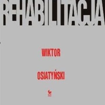 Rehabilitacja audiobook, Wiktor Osiatyński