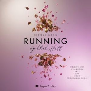 Running up that Hill (ungekürzt), Nicole Böhm