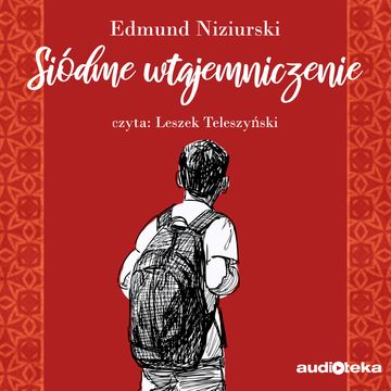 Siódme wtajemniczenie audiobook, Edmund Niziurski