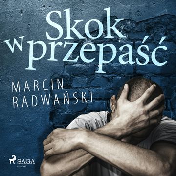 Skok w przepaść audiobook, Marcin Radwański