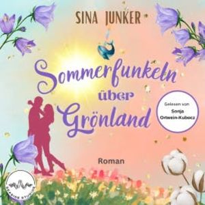 Sommerfunkeln über Grönland, Sina Junker