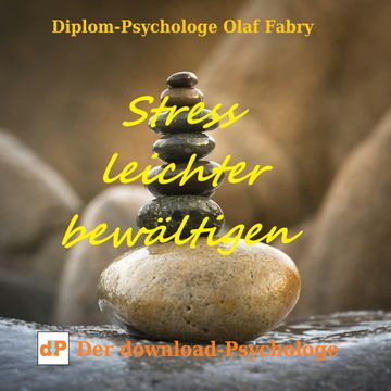 Stress leichter bewältigen audiobook, Olaf Fabry
