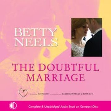 The Doubtful Marriage audiobook, Betty Neels