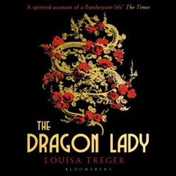 The Dragon Lady audiobook, Louisa Treger