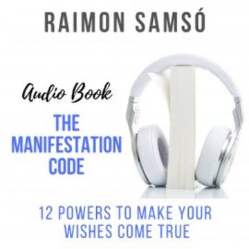 The Manifestation Code audiobook, Raimon Samsó