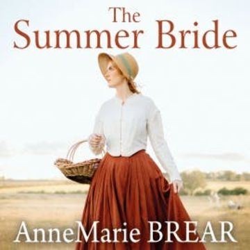 The Summer Bride audiobook, AnneMarie Brear