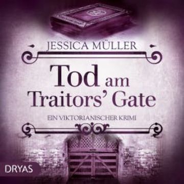 Tod am Traitors' Gate audiobook, Jessica Müller