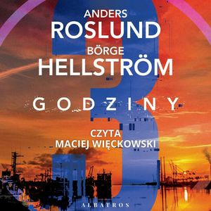 Trzy godziny, Anders Roslund, Borge Hellstrom