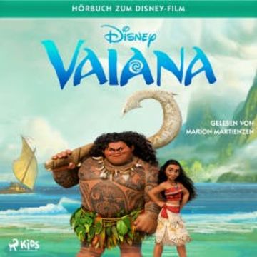 Vaiana: Das Original–Hörbuch zum Disney–FIlm audiobook, Suzanne Francis
