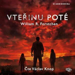 Vteřinu poté, William R. Forstchen